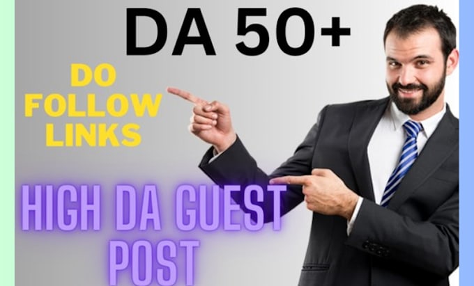 do general guest post high da with do follow backlinks