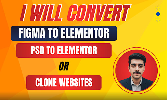 convert figma to elementor, PSD to elementor, xd to elementor, or clone website