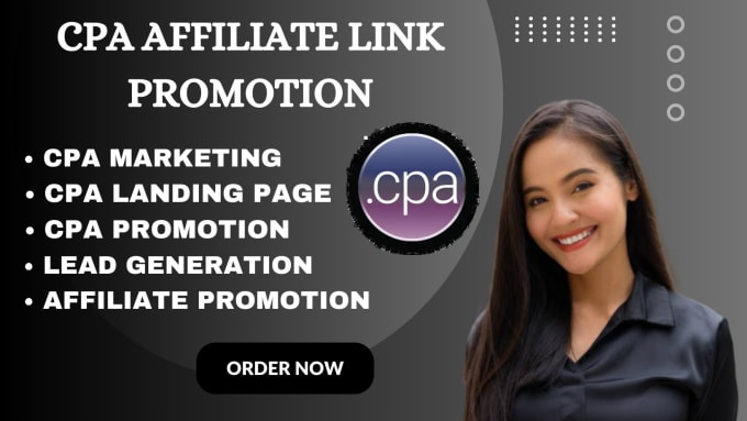 I will do CPA affiliate marketing, CPA offer, CPA link promotion, CPA landing page