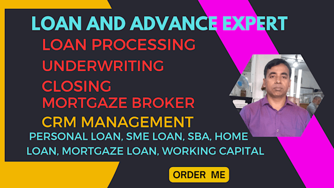 be your loan officer, loan assistant, and underwriter