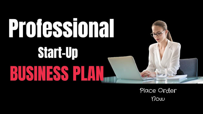 write startup business plans for you