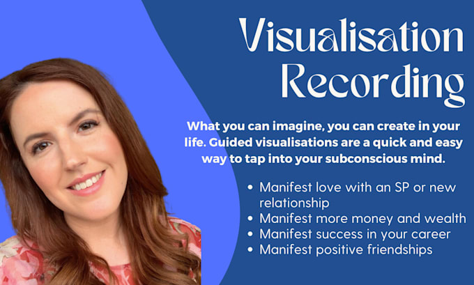 write and record a custom visualisation for manifesting your desire