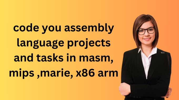 Code you assembly language projects and tasks in masm, mips ,marie, x86 ...