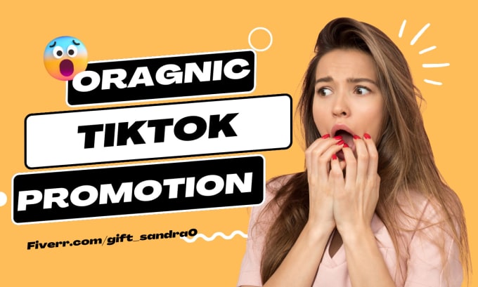 I will do organic tiktok video promotion, tiktok shoutout, and tiktok marketing