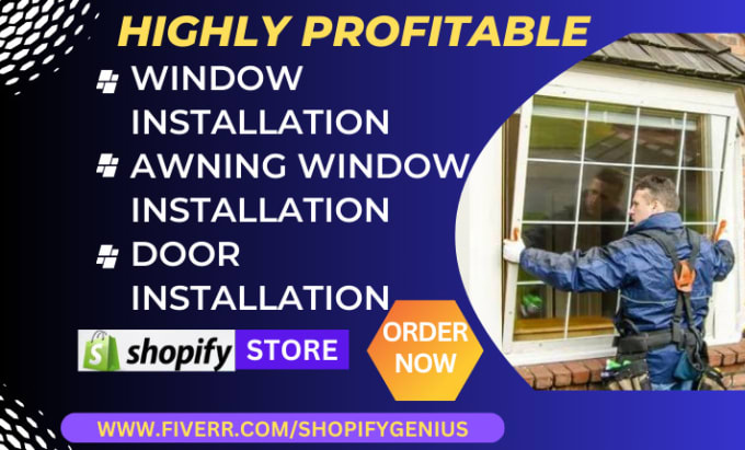 I will design window installation door installation awning window shopify store