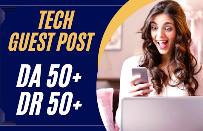 publish your digital tech guest post and backlinks with high da