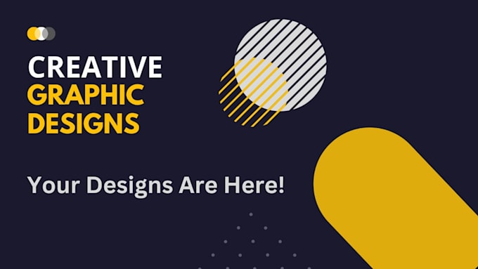 be your graphic designer