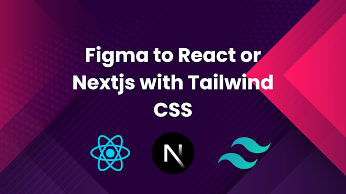 convert figma to react tailwind css nextjs web app