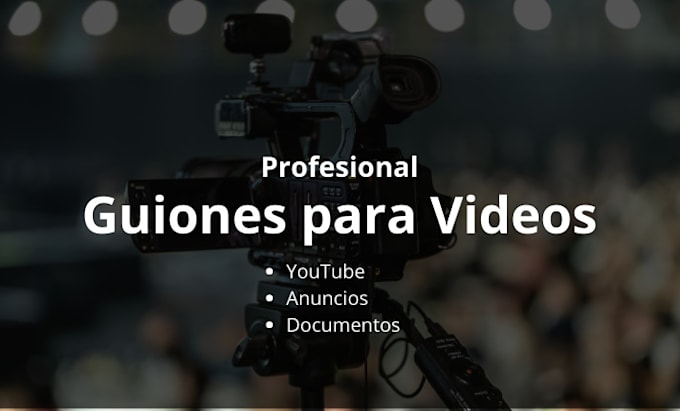 seré tu guionista de vídeo profesional