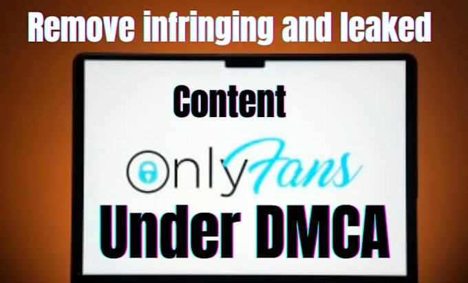 remove your leaked onlyfans content under dmca