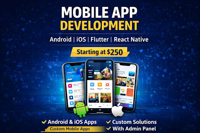 build custom android and ios mobile app with admin panel