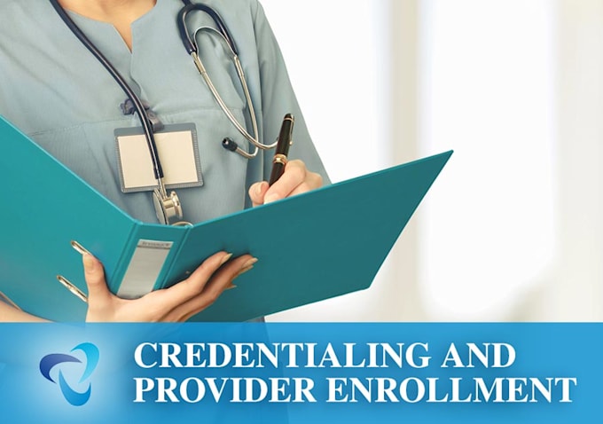 do enrollment and credentialing