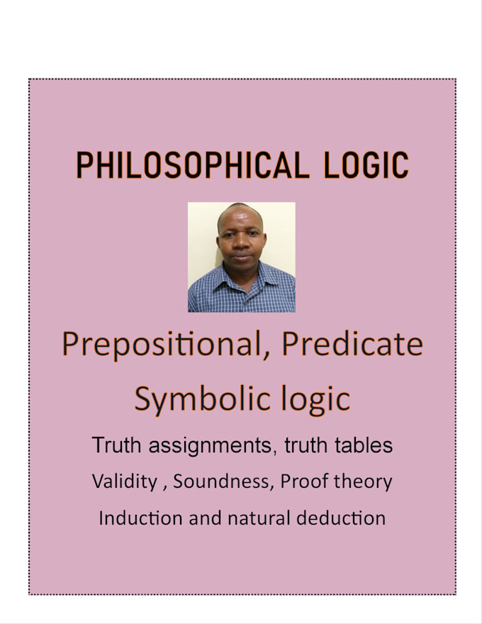 Assist you in symbolic, predicate and propositional logic by Tutor_mik ...