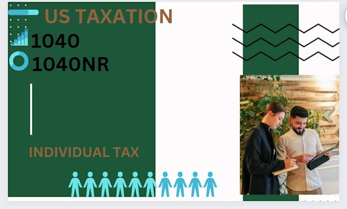 the preparer of individual US tax returns 1040, 1040nr