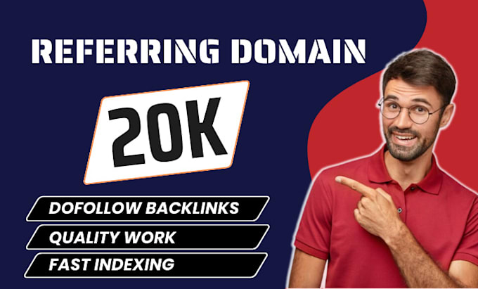 build high quality ahrefs 20k referring domain backlinks