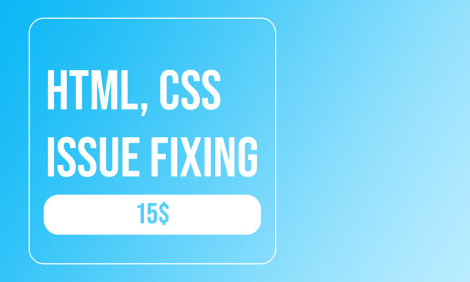 Fix your html, css issues by Ivansher | Fiverr