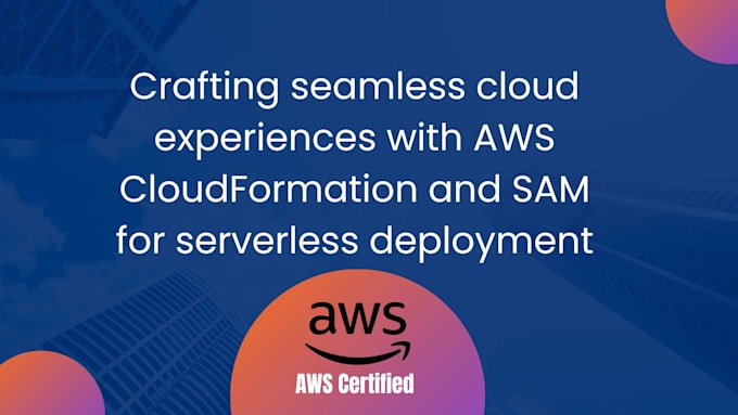 deploy AWS iac cloudformation template and sam for serverless