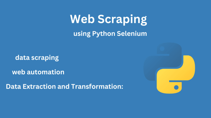Web automate, web scrape and extract data with selenium by Pythoneer001 ...
