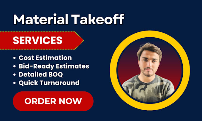 do material take off, quantity takeoff and cost estimation