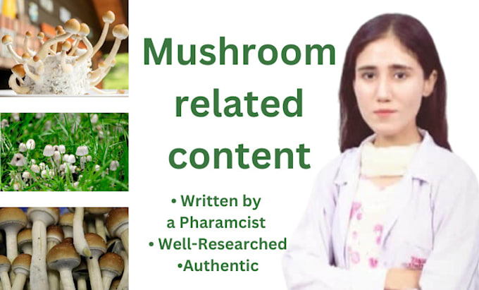 write about mushrooms as a pharamcist