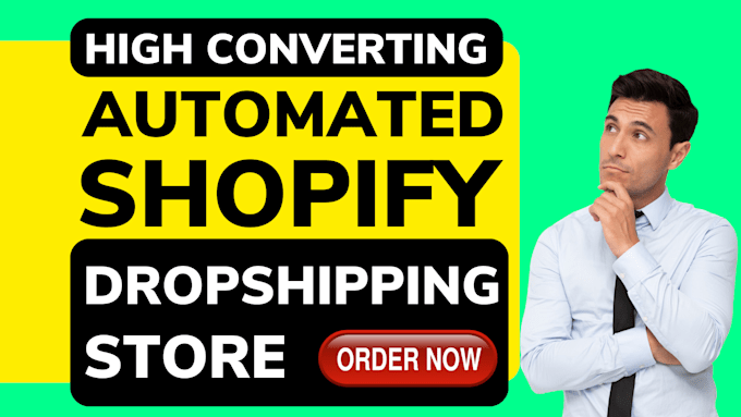 Build a high converting automated shopify dropshipping store or shopify ...