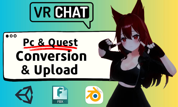 Convert and upload your avatar, assets and props to vrchat by ...
