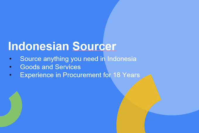 be your source agent and shipped anything from indonesia