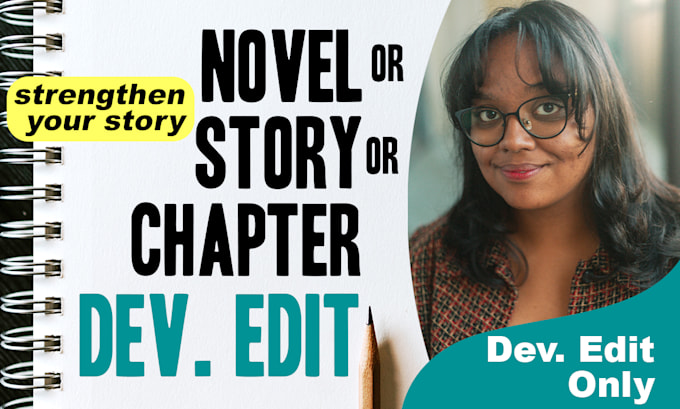 developmentally edit your novel, chapter, or story