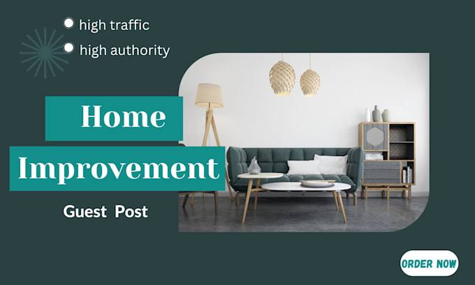 publish home improvement guest post with authority backlinks