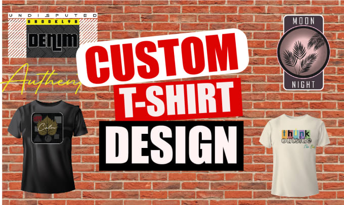 Make unique and custom t shirt designs by Afrad11 | Fiverr