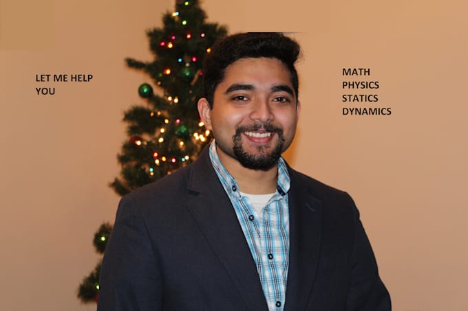 Tutor you in math, physics, engineering statics and dynamics by Jason_ab | Fiverr