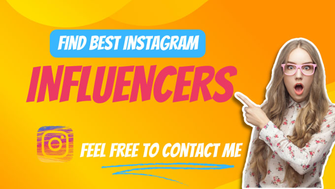 Find best unique instagram influencers research for you by Muhmmad_taha ...