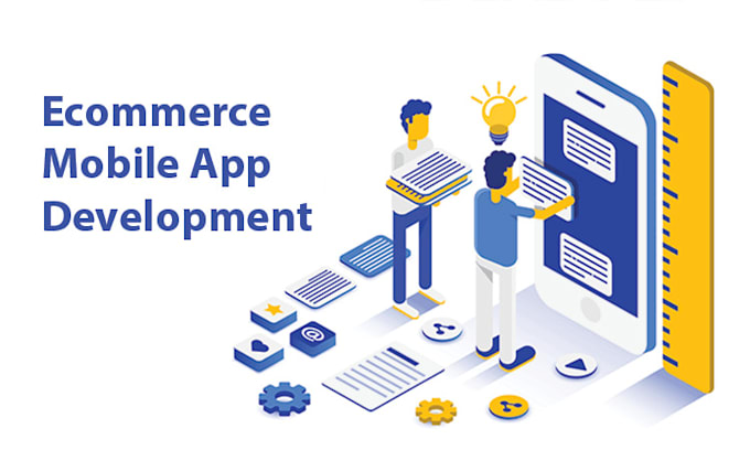 design and develop ecommerce stores website and mobile app