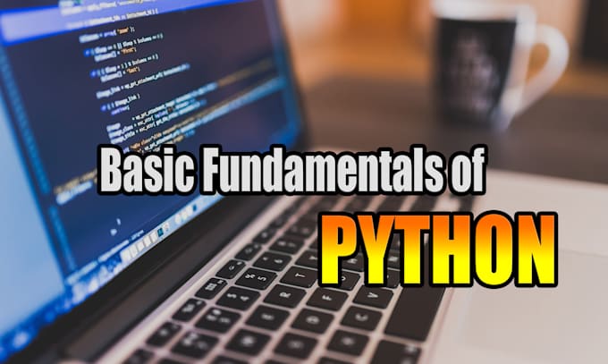 Teach you the basic of python programming language by Sajibabdullah ...