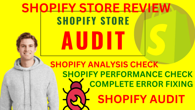I will shopify audit, shopify analysis, shopify store review store audit