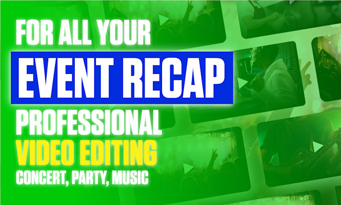 edit great event recap and concert video