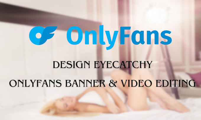 design eyecatchy banner for your onlyfans page, design intro
