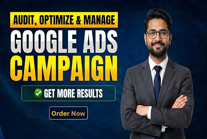 audit, optimize and manage your existing google ads to increase results