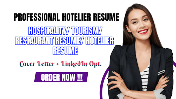 Write professional hotelier tourism - Write Professional Hotelier Tourism Restaurant Finance Hospitality Resume 