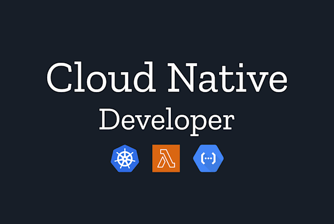 be your cloud native developer