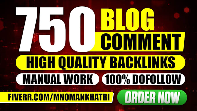 manual do 750 high authority dofollow blog comment backlinks