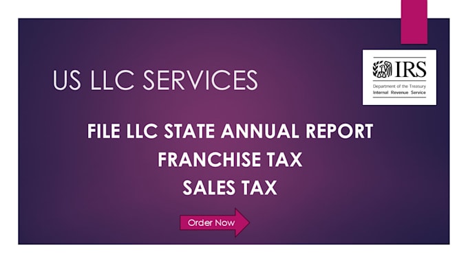 file your llc annual report, boi, franchise and sales tax