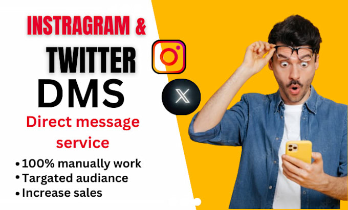 send instagram and twitter dms or direct message services for you