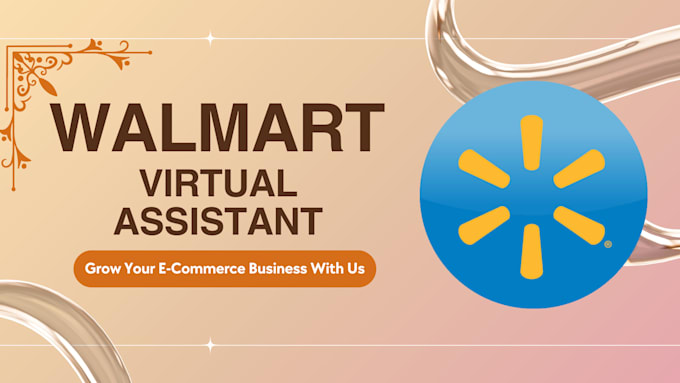 be your walmart virtual assistant and walmart dropshipping va