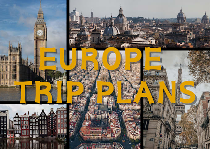 plan your trip to anywhere in europe