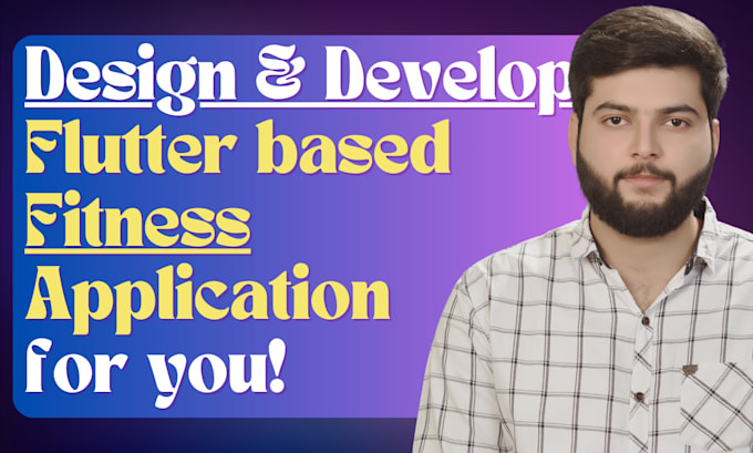 design and develop fitness apps with flutter expertise