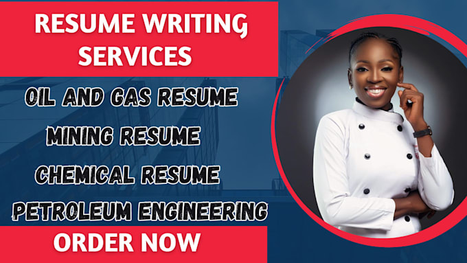 write your expert oil and gas resume,  cover letter, linkedin