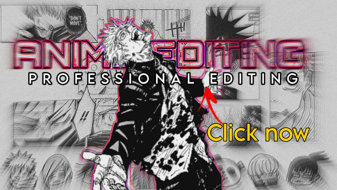 edit your youtube anime videos, anime recaps and explanation