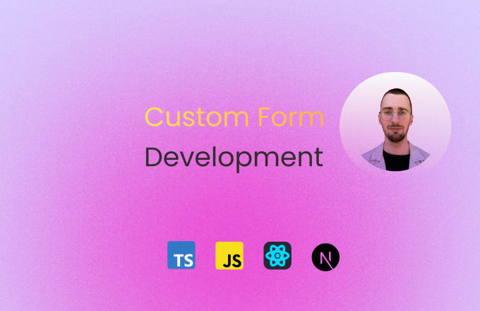 Create custom forms with react or nest by Yaroslavgor | Fiverr