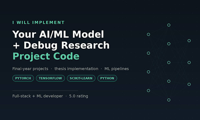 implement your ai ml model and debug your research project code